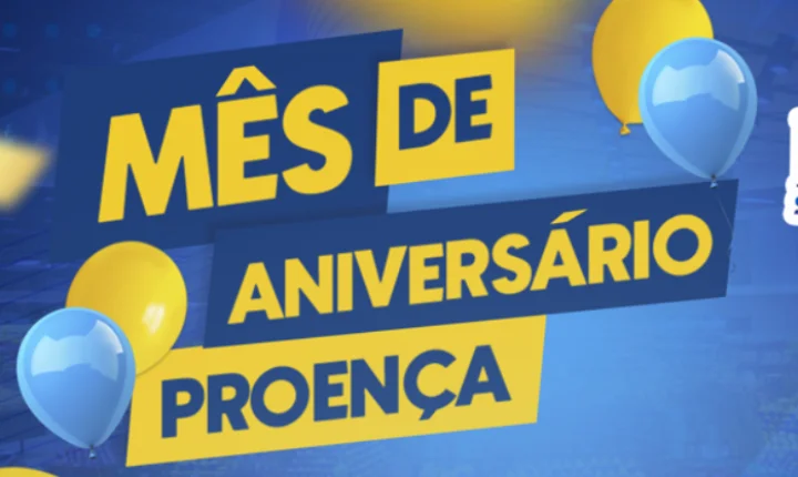 NO MÊS DE ANIVERSÁRIO DO PROENÇA, QUEM GANHA É VOCÊ! 🎂🥳