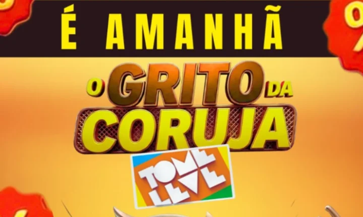 O tradicional Grito da Coruja está de volta e vai acontecer em todas as lojas Tome Leve! 🛒🔥