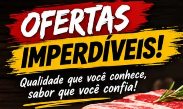 OFERTAS DO FIM DE SEMANA NA CASA DE CARNES CONFIANÇA!