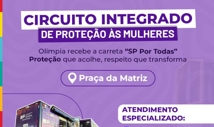 Olímpia recebe Circuito Integrado de Proteção às Mulheres com atendimento especializado e acesso à Justiça 