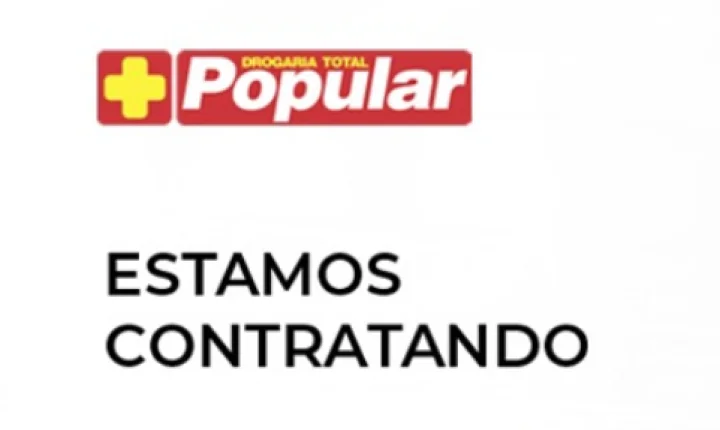 OPORTUNIDADES DE EMPREGO NA DROGARIA TOTAL POPULAR!