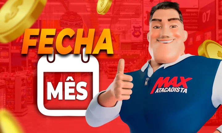 PREPARE-SE! Vem aí o FECHA MÊS do Max Atacadista! 🚨
