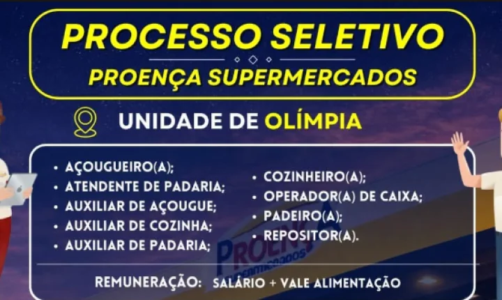 Processo seletivo do Proença Supermercados acontece nesta segunda-feira em Olímpia