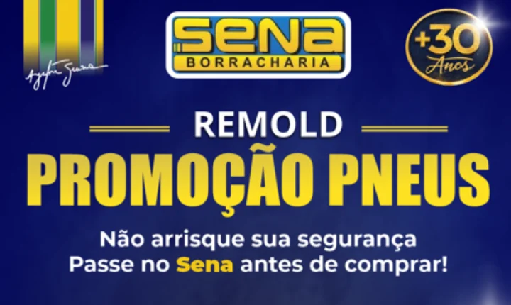 PROMOÇÃO IMPERDÍVEL DE PNEUS REMOLD NO SENA BORRACHARIA!