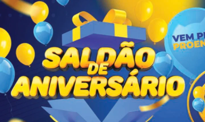 SALDÃO DE ANIVERSÁRIO NO PROENÇA! 🚨