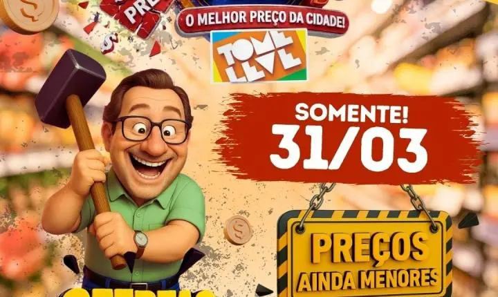 Tome Leve Anuncia Dia De Ofertas Com “Preços Esmagadores” Em Promoção Especial