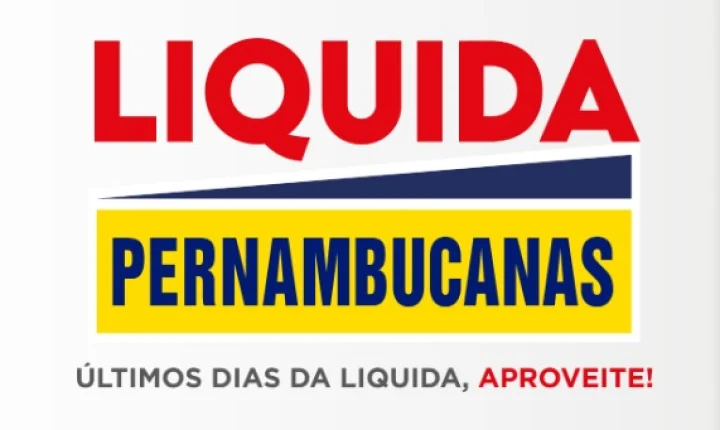 ÚLTIMOS DIAS DO LIQUIDA PERNAMBUCANAS! 🚨