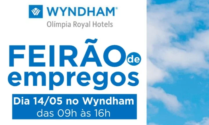 Wyndham Olímpia realiza Feirão de Empregos nesta quinta-feira (14) com diversas oportunidades de trabalho