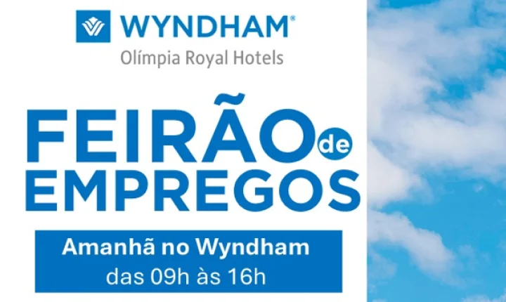 Wyndham Olímpia Royal Hotels promove Feirão de Empregos